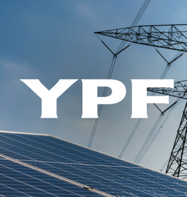 YPF: El gigante energético Argentino que no para de crecer